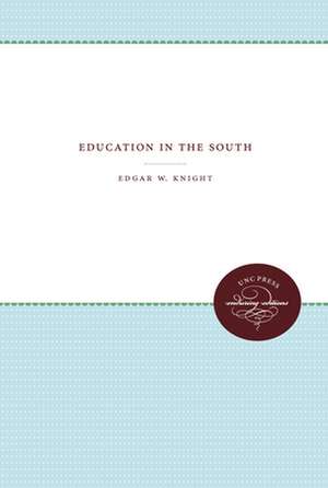 Education in the South de Edgar W. Knight