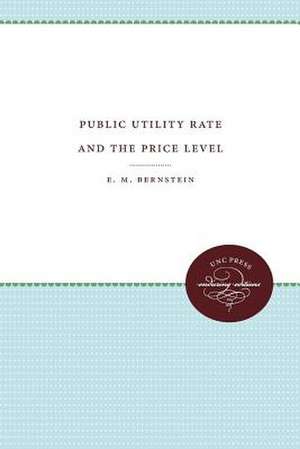 Public Utility Rate Making and the Price Level de E. M. Bernstein