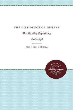 The Dissidence of Dissent de Francis E. Mineka