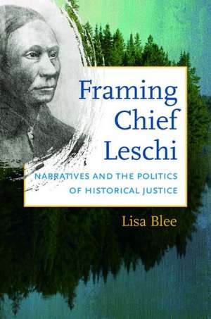 Framing Chief Leschi de Lisa Blee