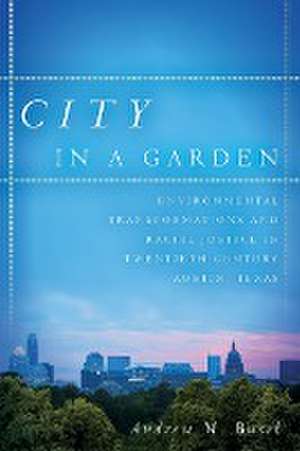 City in a Garden de Andrew M. Busch