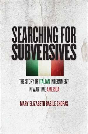 Searching for Subversives de Mary Elizabeth Basile Chopas