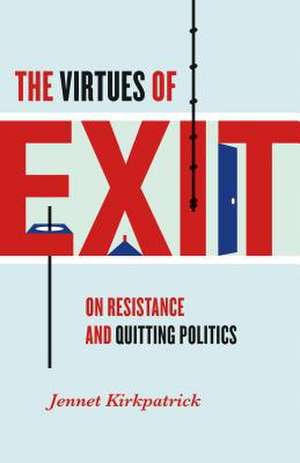 The Virtues of Exit de Jennet Kirkpatrick