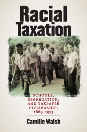 Racial Taxation de Camille Walsh