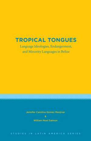 Tropical Tongues de Jennifer Carolina Gómez Menjívar