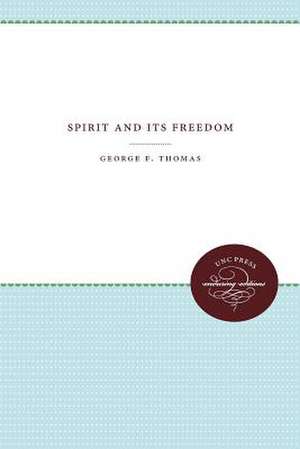 Spirit and Its Freedom de George F. Thomas