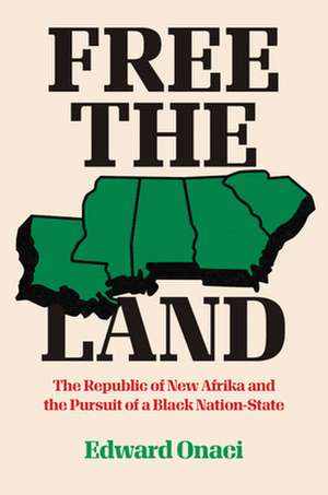 Free the Land de Edward Onaci