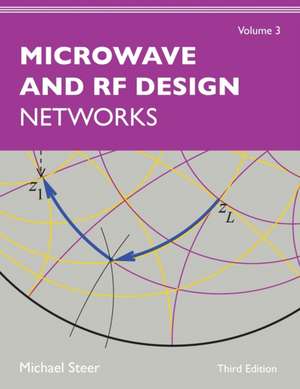 Microwave and RF Design, Volume 3 de Michael Steer