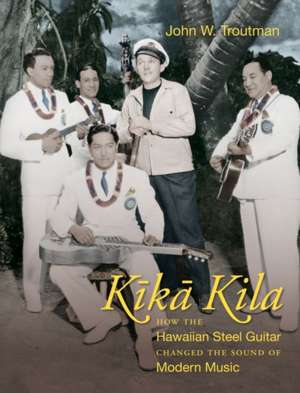 Kika Kila de John W. Troutman