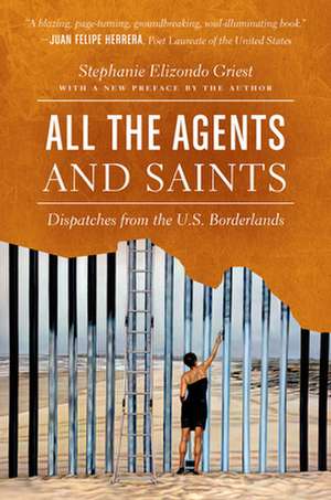 All the Agents and Saints, Paperback Edition de Stephanie Elizondo Griest