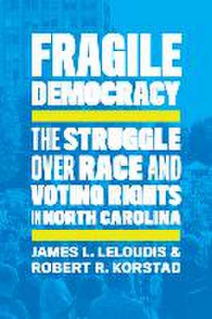 Fragile Democracy de James L Leloudis