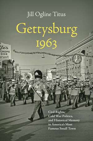 Gettysburg 1963 de Jill Ogline Titus