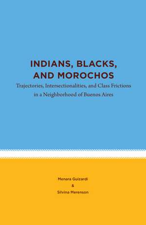 Indians, Blacks, and Morochos de Menara Guizardi