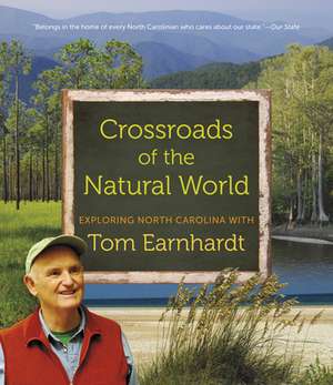 Crossroads of the Natural World de Tom Earnhardt