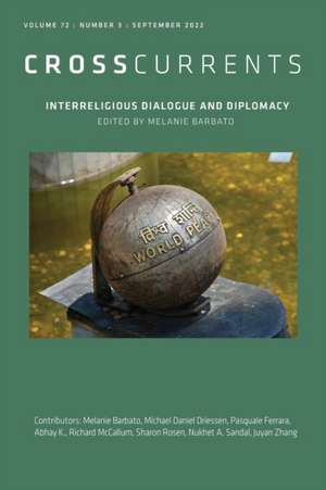 Crosscurrents: Interreligious Dialogue and Diplomacy de Melanie Barbato