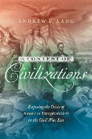 A Contest of Civilizations de Andrew F. Lang