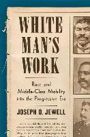 White Man's Work de Joseph O. Jewell