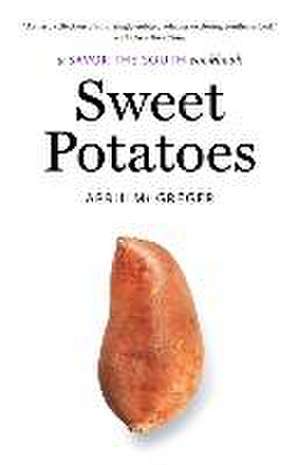 Sweet Potatoes de April McGreger