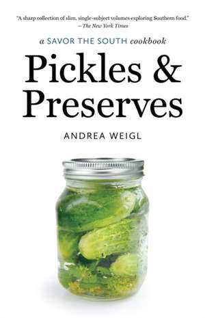 Pickles and Preserves de Andrea Weigl