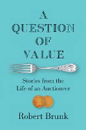 A Question of Value de Robert Brunk