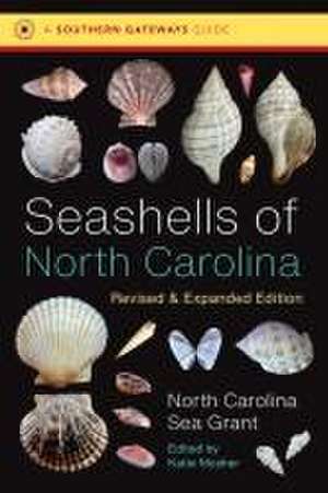 Seashells of North Carolina, Revised and Expanded Edition de North Carolina Sea Grant