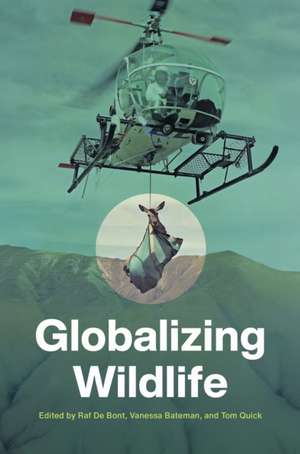 Globalizing Wildlife de Raf De Bont