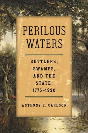 Perilous Waters de Anthony E. Carlson