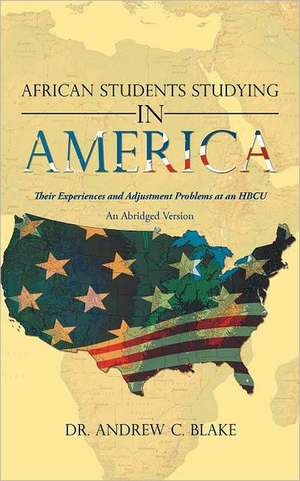 African Students Studying in America de Andrew C. Blake