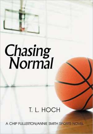 Chasing Normal de T. L. Hoch