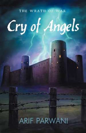 Cry of Angels de Arif Parwani