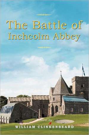 The Battle of Inchcolm Abbey de William Clinkenbeard