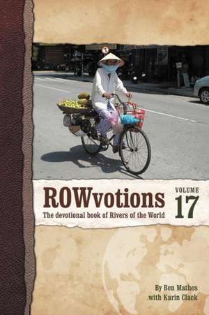 Rowvotions Volume 17 de Ben Mathes