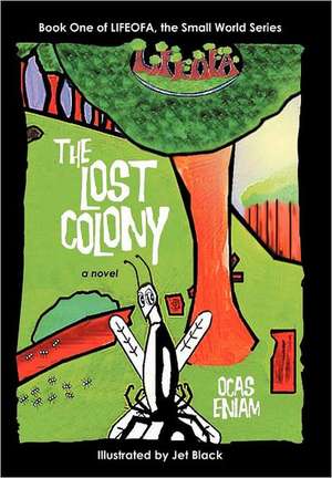 The Lost Colony de Ocas Eniam