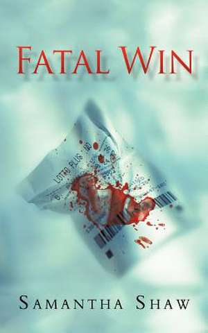 Fatal Win de Samantha Shaw