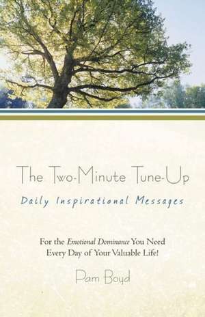 The Two-Minute Tune-Up de Pam Boyd