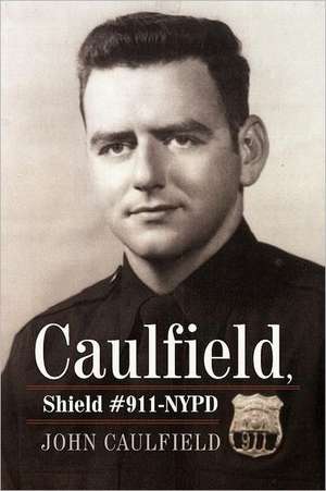 Caulfield, Shield #911-NYPD de John Caulfield