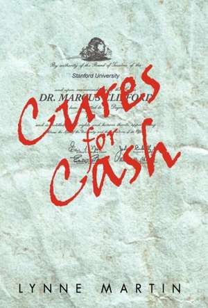 Cures for Cash de Lynne Martin