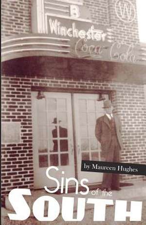 Sins of the South de Maureen Hughes