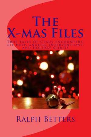 The X-Mas Files de Ralph M. Betters