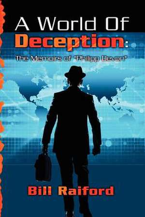 A World of Deception de Bill Raiford