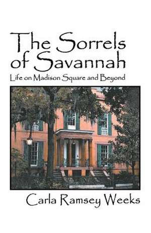 The Sorrels of Savannah de Carla Ramsey Weeks