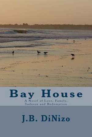 Bay House de J. B. Dinizo