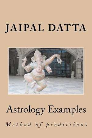 Astrology Examples de MR Jaipal Singh Datta