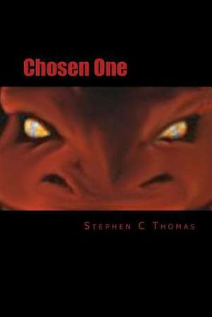 Chosen One de Stephen C. Thomas