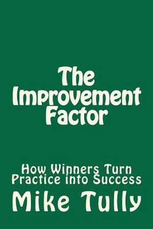 The Improvement Factor de MR Mike Tully