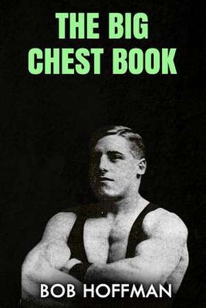 The Big Chest Book de Bob Hoffman