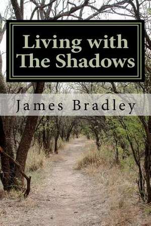 Living with the Shadows de MR James Thomas Bradley Jr