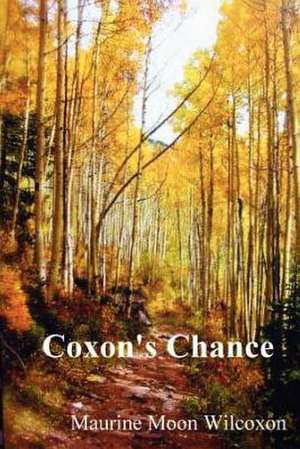 Coxon's Chance de Maurine Moon Wilcoxon