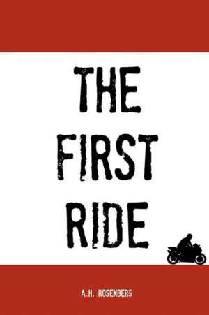 The First Ride de A. H. Rosenberg