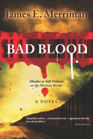 Bad Blood de James E. Merriman